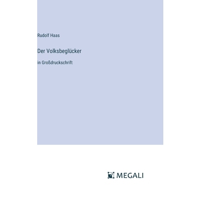 预订 Der Volksbeglücker: in Großdruckschrift: 9783387304275