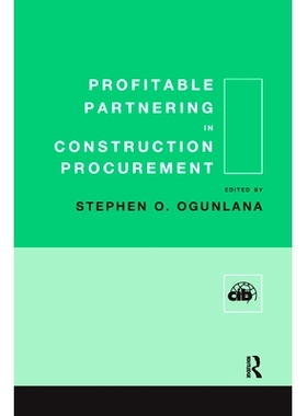 预订 Profitable Partnering in Construction Procurement 有利可图的建筑采购合作伙伴: 9780367355906