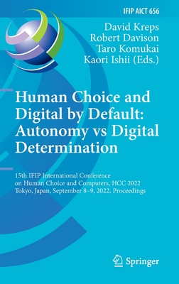 【预订】Human Choice and Digital by Default: Autonomy Vs Digital Determinati 9783031156878