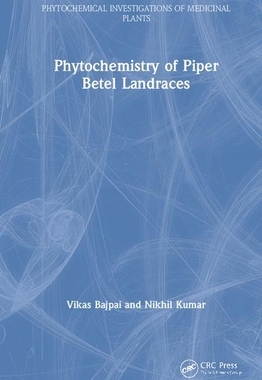 【预订】Phytochemistry of Piper Betel Landraces