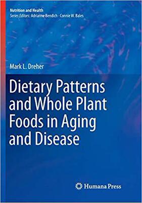 【预售】Dietary Patterns and Whole Plant Foo...