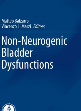 【预订】Non-Neurogenic Bladder Dysfunctions 9783030573959