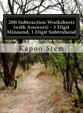 预订 200 Subtraction Worksheets (with Answers) - 3 Digit Minuend, 1 Digit Subtrahend: Maths Practice Workbook: 978151684