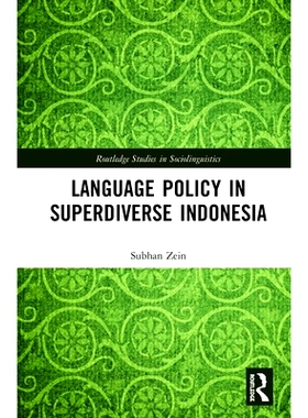 预订 Language Policy in Superdiverse Indonesia 超多元印度尼西亚的语言政策: 9780367029548