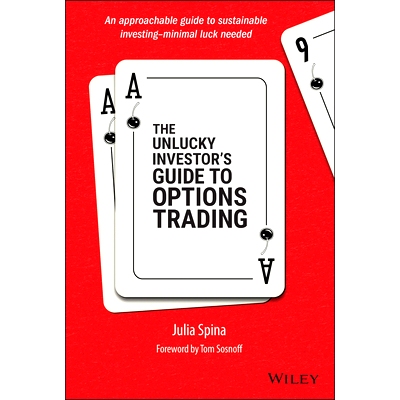 现货 The Unlucky Investor’s Guide to Options Trading 不幸的投资者期权交易指南: 9781119882657