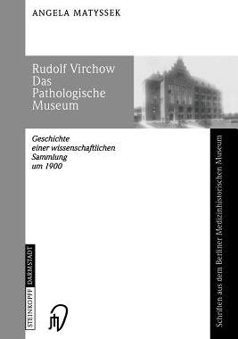 预订 Rudolf Virchow Das Pathologische Museum