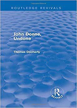 【预售】John Donne, Undone (Routledge Revivals)