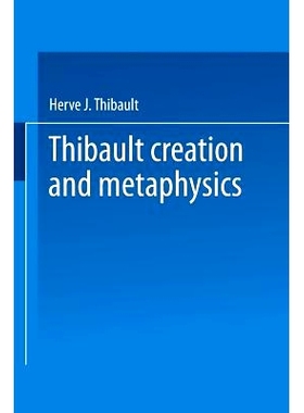 预订 Creation and Metaphysics: A Genetic Approach to Existential Act: 9789401750844