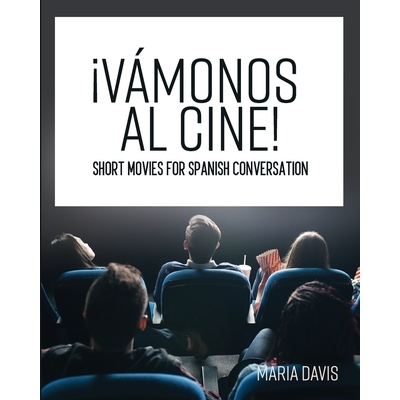Short Movies for Spanish Conversation
