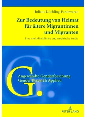 预订 Zur Bedeutung von Heimat für ältere Migrantinnen und Migranten: Eine multidisziplinäre und empirische Studie: 97