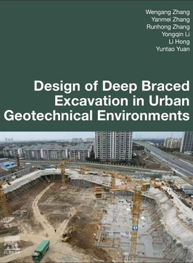 预订 Design of Deep Braced Excavation in Urban Geotechnical Environments