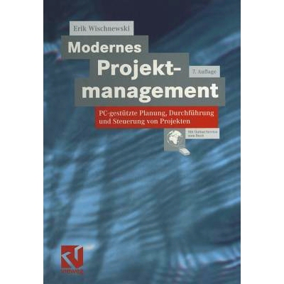 预订 Modernes Projektmanagement: PC-gestützte Planung, Durchführung und Steuerung von Projekten: 9783322868725