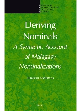 预订 Deriving Nominals: A Syntactic Account of Malagasy Nominalizations 派生名词：马达加斯加名词化的句法记录: 9789004223