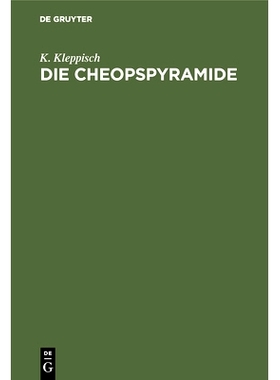 预订 Die Cheopspyramide: Ein Denkmal mathematischer Erkenntnis: 9783486746273