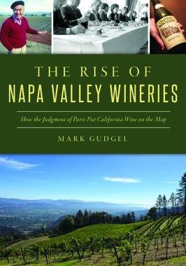 [预订]The Rise of Napa Valley Wineries: How the Judgment of Paris Put California Wine on the Map 9781467151856