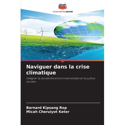 预订 Naviguer dans la crise climatique: 9786200707772