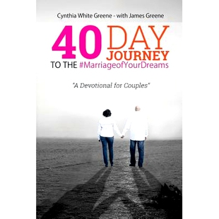 预订 40 Day Journey to the #MarriageofYourDreams: A Devotional for Couples: 9781515342328