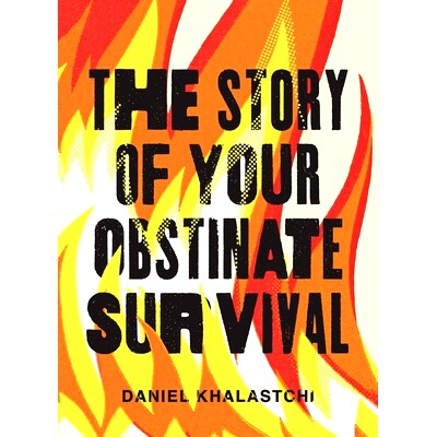 预订 The Story of Your Obstinate Survival 你顽强生存的故事: 9780299348045
