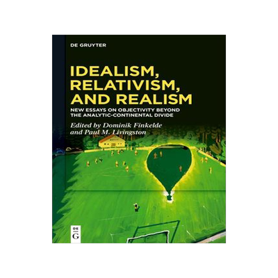 [预订]Idealism, Relativism, and Realism 9783110666823