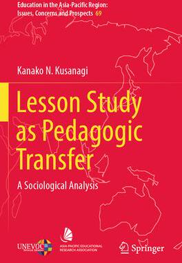 [预订]Lesson Study as Pedagogic Transfer: A Sociological Analysis 9789811959301