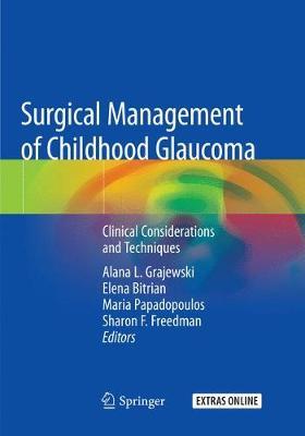【预订】Surgical Management of Childhood Glaucoma: Clinical Considerations and Techniques