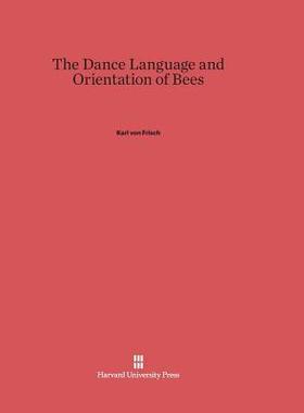[预订]The Dance Language and Orientation of Bees 9780674418769
