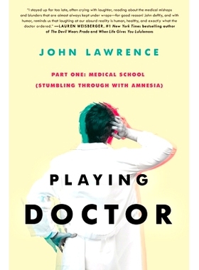 预订 PLAYING DOCTOR - Part One: Medical School: Stumbling through with amnesia: 9781735507217