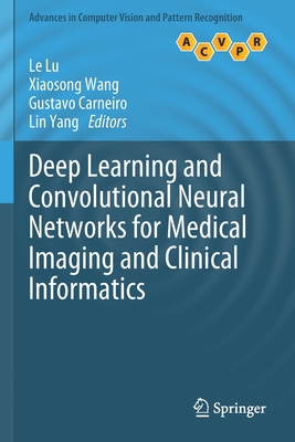 【预订】Deep Learning and Convolutional Neural Networks for Medical Imaging and Clinical Informatics