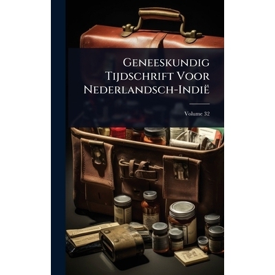 预订 Geneeskundig Tijdschrift Voor Nederlandsch-IndiÃ: 9781024007398
