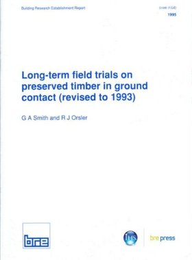 【预订】Long-Term Field Trials on Preserved Timber in Ground Contact (Revised to 1993)