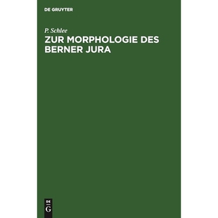 预订 Zur Morphologie des Berner Jura: 9783111173986
