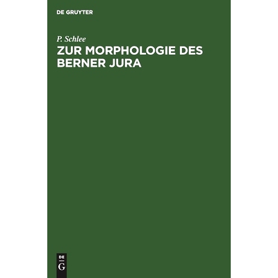 预订 Zur Morphologie des Berner Jura: 9783111173986