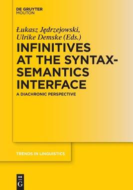 【预订】Infinitives at the Syntax-Semantics Interface 9783110655827