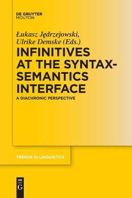 【预订】Infinitives at the Syntax-Semantics Interface 9783110655827