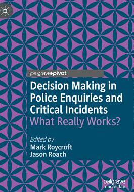 【预订】Decision Making in Police Enquiries and Critical Incidents