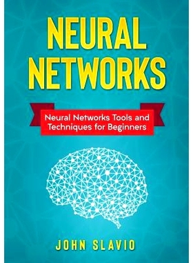 预订 Neural Networks: Neural Networks Tools and Techniques for Beginners: 9781922300188