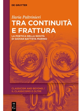 预订 Tra continuità e frattura: La poetica della novità di Giovan Battista Marino: 9783119145961