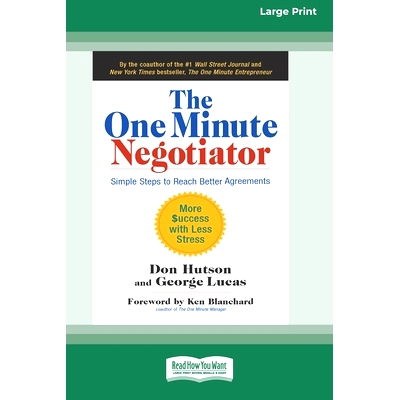 预订 The One Minute Negotiator: Simple Steps to Reach Better Agreements [Standard Large Print 16 Pt Edition]: 9780369361