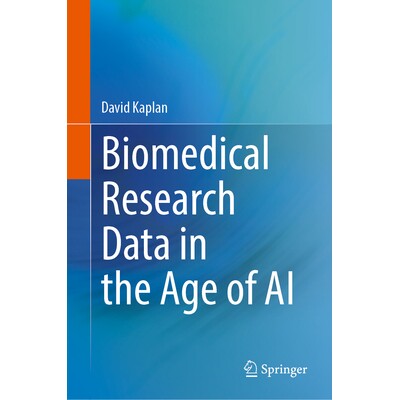 预订 Biomedical Research Data in the Age of AI 人工智能时代的生物医学研究数据 9783032082275