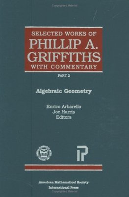 【预售】Selected Works of Phillip A. Griffiths with Commentary