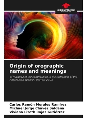 预订 Origin of orographic names and meanings: of Pucallpa in the contribution to the semantics of the Amazonian Spanish,