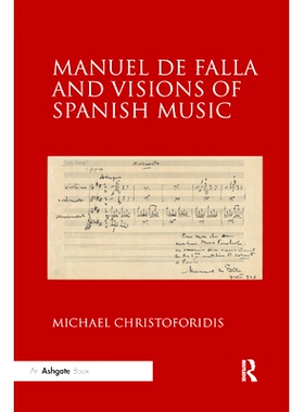 预订 Manuel de Falla and Visions of Spanish Music: 9780367882396