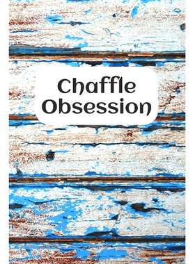 预订 Chaffle Obsession: Recipe templates with index to organize your Cheese + Waffle sweet and savory recipes: 978168895