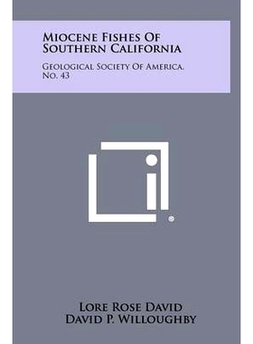 预订 Miocene Fishes of Southern California: Geological Society of America, No. 43: 9781258357917