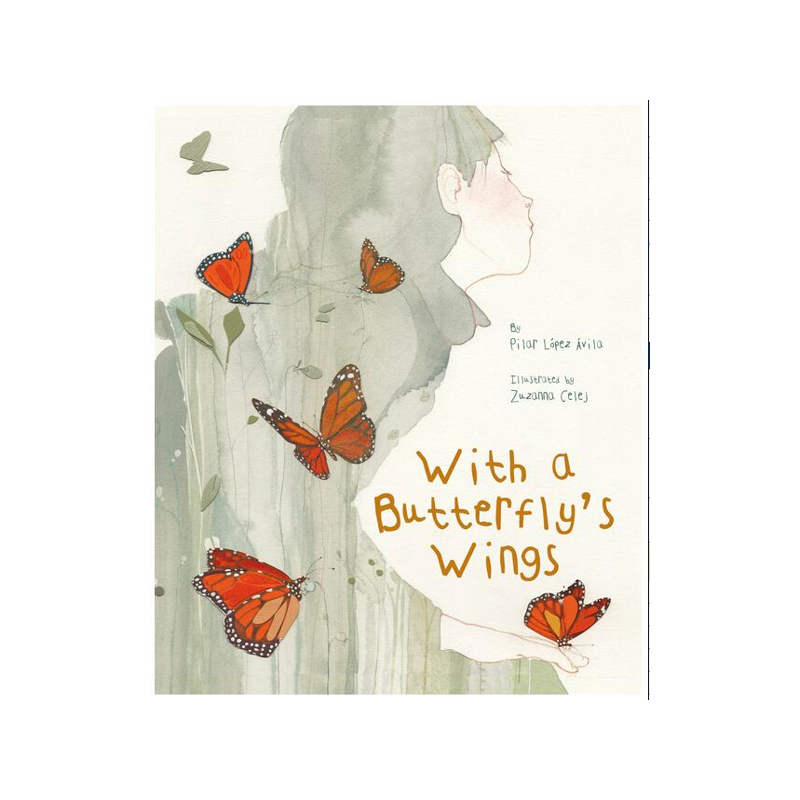 现货英文原版 蝴蝶的翅膀 苏珊娜·塞莱赫 儿童艺术插图绘本 With a Butterfly’s Wings Zuzanna Celej