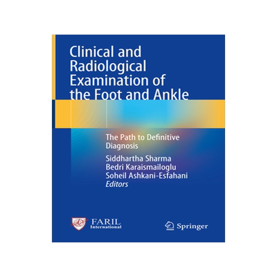 预订 Clinical and Radiological Examination of the Foot and Ankle