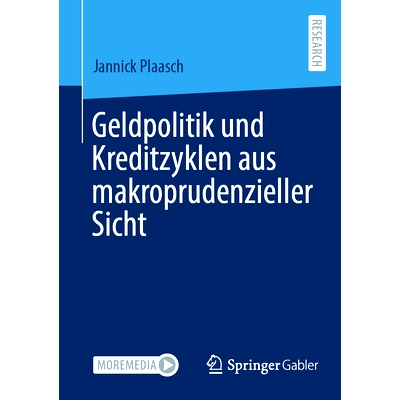 预订 Geldpolitik und Kreditzyklen aus makroprudenzieller Sicht: 9783658465971