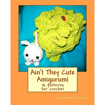 预订 Ain’t They Cute Amigurumi: 9781456310882