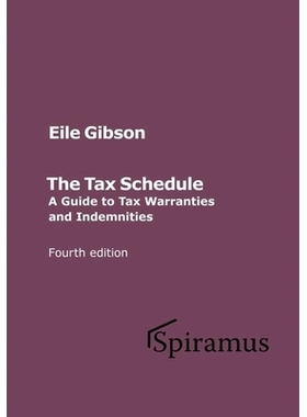 预订 The Tax Schedule: A Guide to Warranties and Indemnities: A Guide to Warranties and Indemnities 税务表：保证和赔偿指