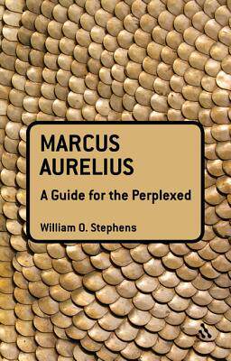 [预订]Marcus Aurelius: A Guide for the Perplexed 9781441125613